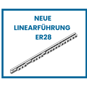 Neue linearfuhrung ER28