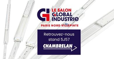 Chambrelan expose au salon Global Industrie paris Nord Villepinte